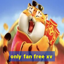 only fan free xv